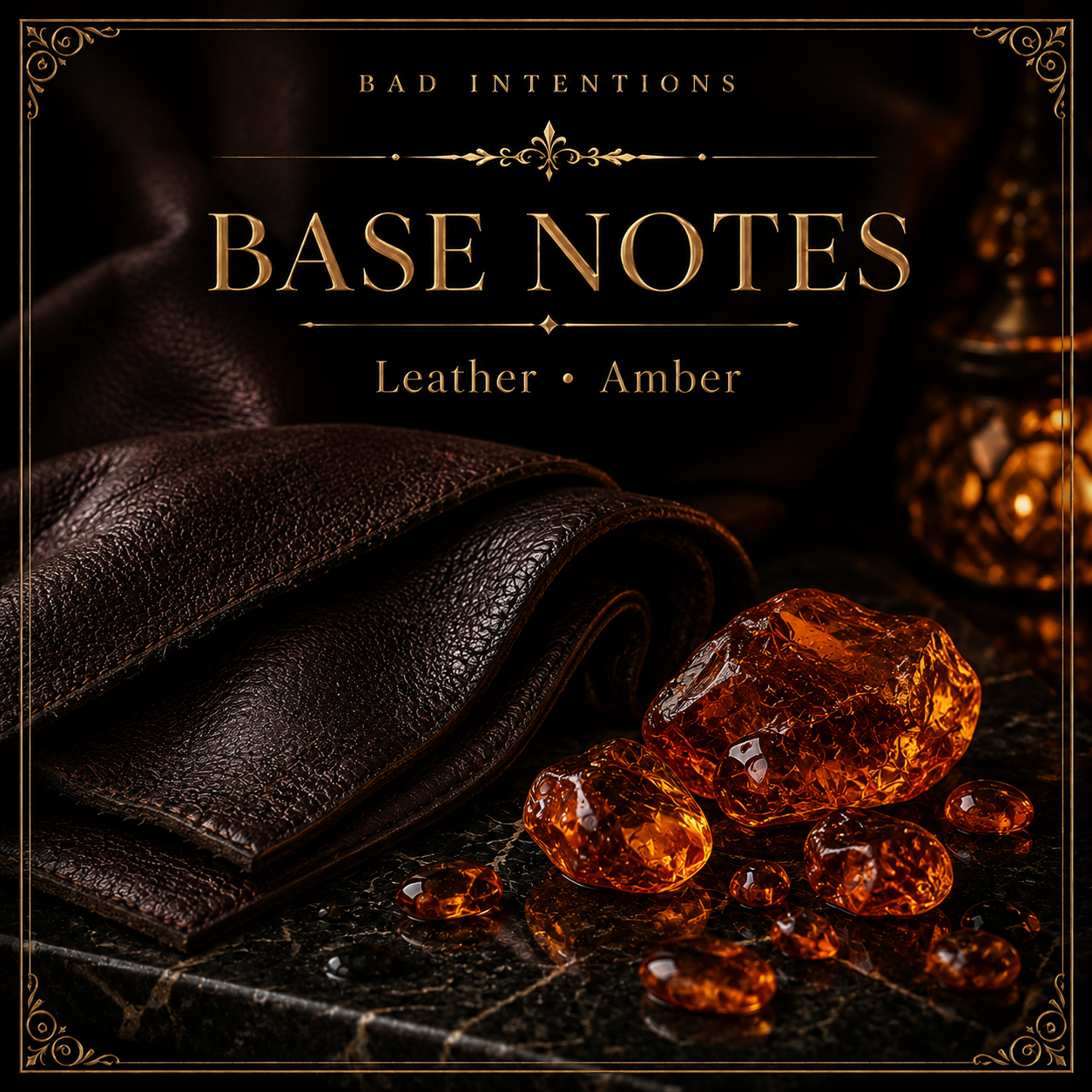 Leather and amber base notes in Bad Intentions