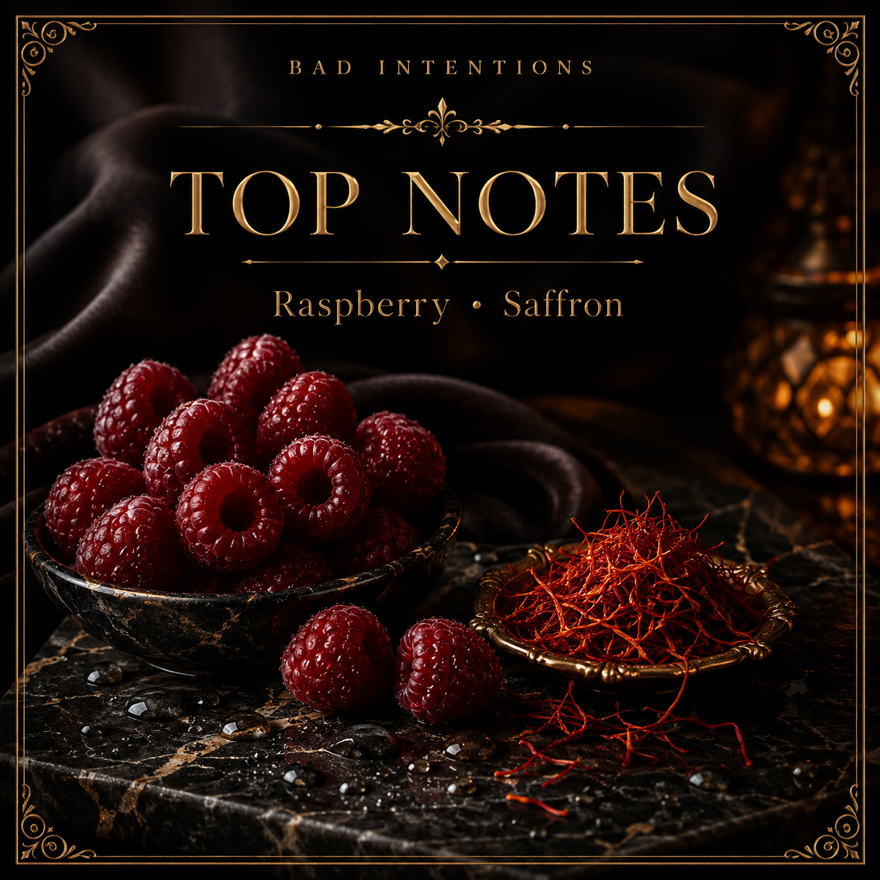 Raspberry and saffron top notes in Bad Intentions